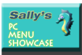 Select this button for Sally's PC Menu Showcase